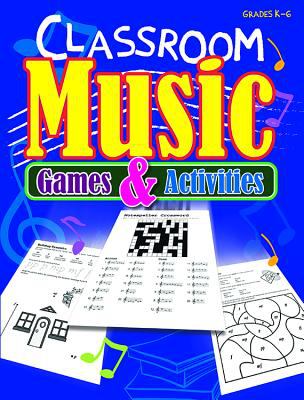 Classroom music : games and activities