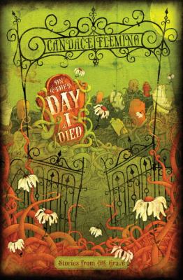 On the day I died : stories from the grave