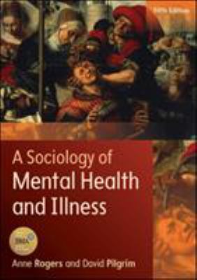 A sociology of mental health and illness