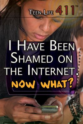 I have been shamed on the Internet, now what?