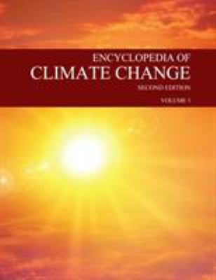 Encyclopedia of climate change. Abrupt climate change to Energy Policy Act of 1992