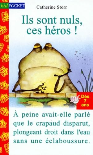 Ils sont nuls, ces héros!