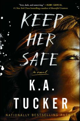 Keep her safe : a novel