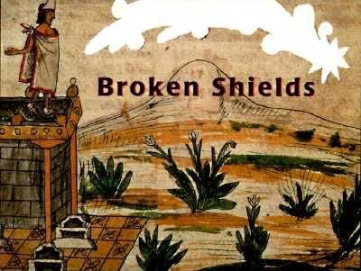 Broken shields