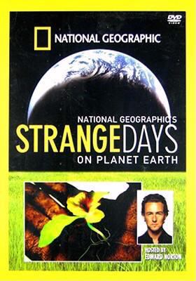 Strange days on planet Earth