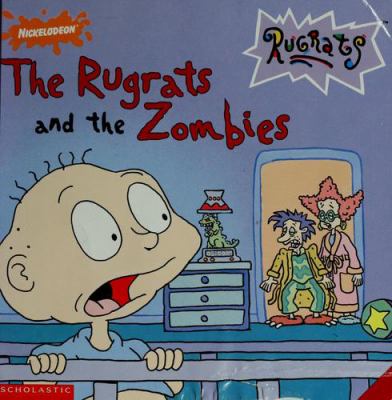 The Rugrats and the zombies