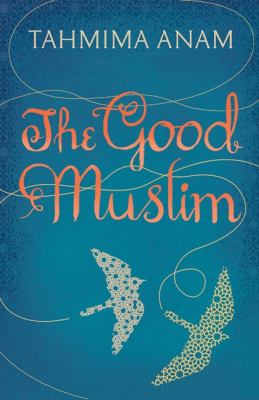 The good Muslim : a novel