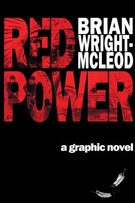 Red power : a graphic novel