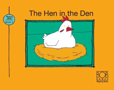The hen in the den