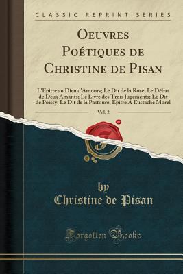 Oeuvres poétiques de Christine de Pisan. Tome deuxième /