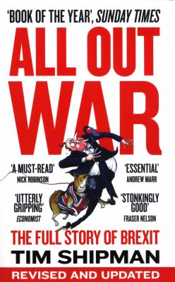 All out war : the full story of Brexit