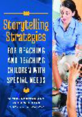 Storytelling strategies for reaching and teaching children with special needs