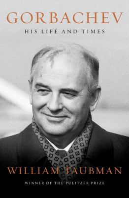 Gorbachev : his life and times