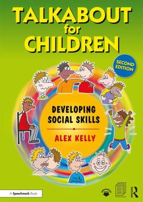 Talkabout for children : developing social skills