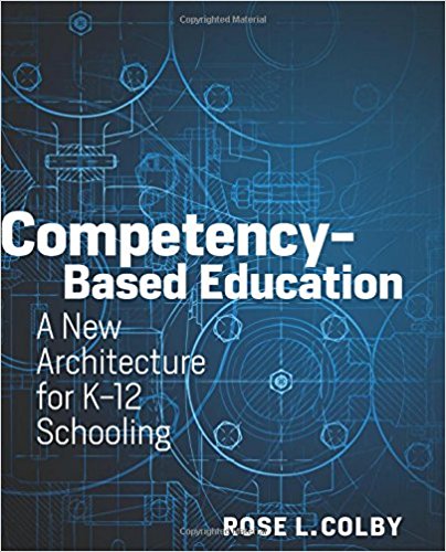 Competency-based education : a new architecture for K-12 schooling