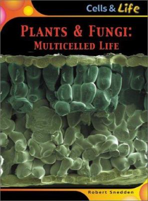 Plants & fungi : multicelled life