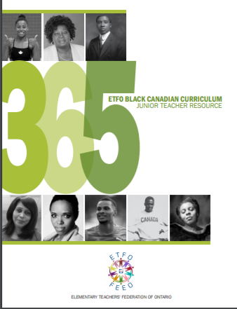 365 ETFO Black Canadian curriculum : junior teacher resource