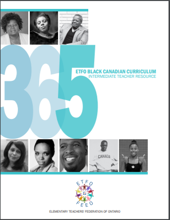 365 ETFO Black Canadian curriculum : intermediate teacher resource