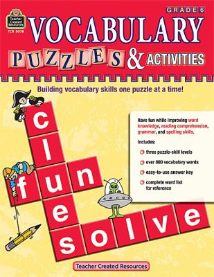 Vocabulary puzzles & activities : building vocabulary skills one puzzle at a time