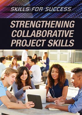 Strengthening collaborative project skills