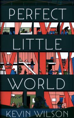 Perfect little world : a novel