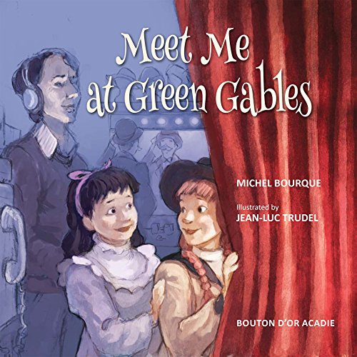 Meet me at Green Gables : the true story of Gracie & Glenda