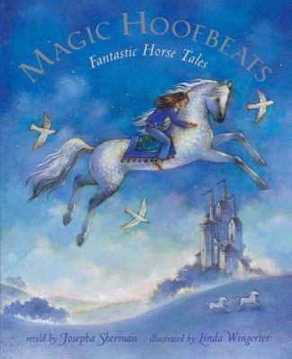 Magic hoofbeats : fantastic horse tales