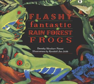 Flashy fantastic rain forest frogs