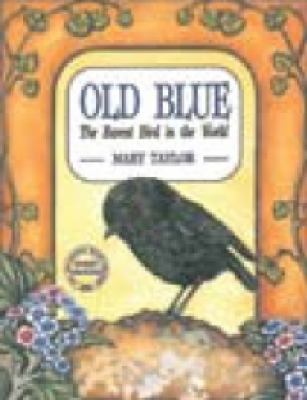 Old Blue : the rarest bird in the world