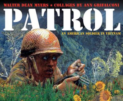 Patrol : an American soldier in Vietnam/