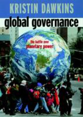 Global governance : the battle over planetary power