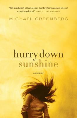 Hurry down sunshine : a memoir