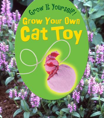 Grow your own cat toy