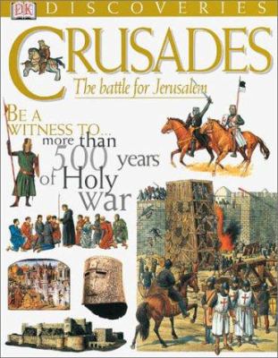 Crusades : the struggle for the Holy Lands