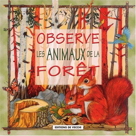 Observe les animaux de la forêt