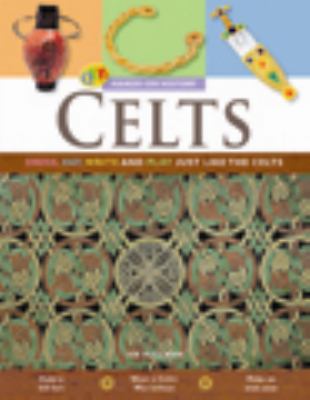 Celts : dress, eat, write and play just like the Celts