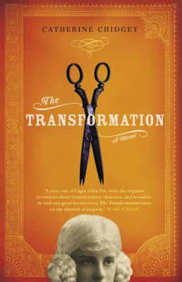 The transformation : a novel