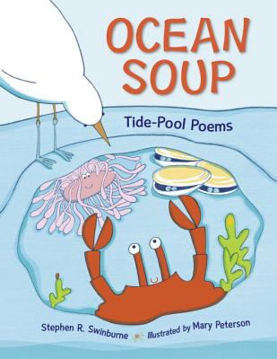 Ocean soup : tide pool poems