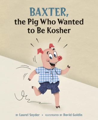 Baxter, the pig who wanted to be kosher