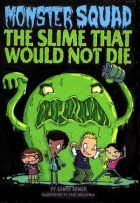 The slime that would not die