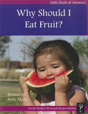 Why should I eat fruit?