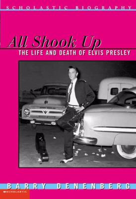 All shook up! : the life and death of Elvis Presley