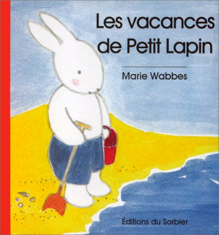 Les vacances de Petit Lapin