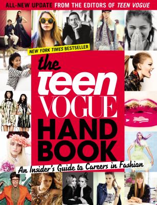 The teen vogue handbook : an insider's guide to careers in fashion.