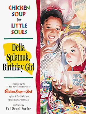 Della Splatnuk, birthday girl