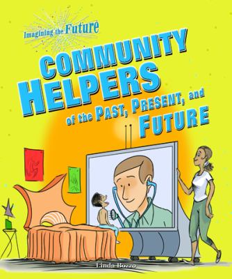 Community helpers of the past, present, and future