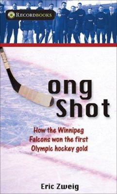 Long shot : the team from Winnipeg that won the first-ever Olympic hockey gold