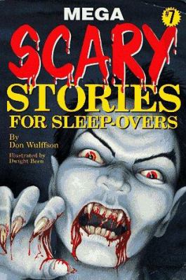 Mega scary stories for sleep-overs