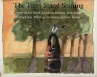 The Trees stand shining : poetry of the North American Indians