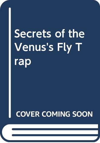 Secrets of the Venus's fly trap